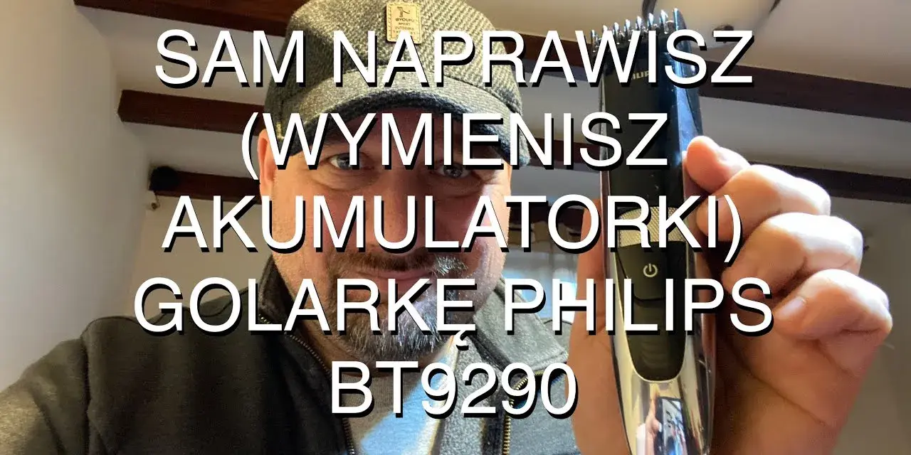 Jak rozebrać golarkę Philips? Poradnik krok po kroku i wymiana baterii