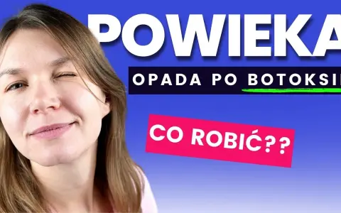 Opadająca powieka po botoksie? Sprawdź, jak szybko wrócić do formy
