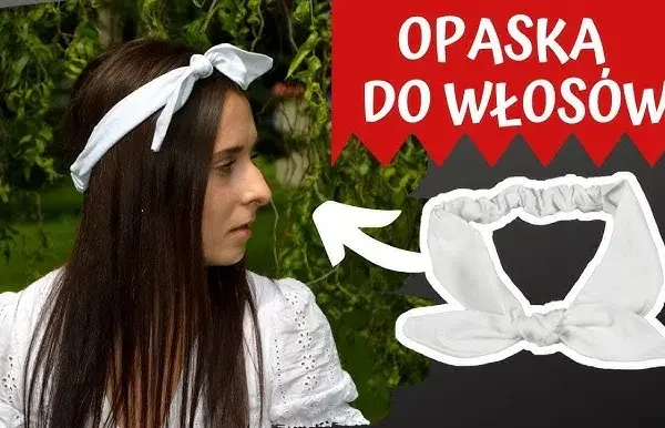 Opaska do włosów DIY: Stwórz ją łatwo! Szycie czy bez szycia?
