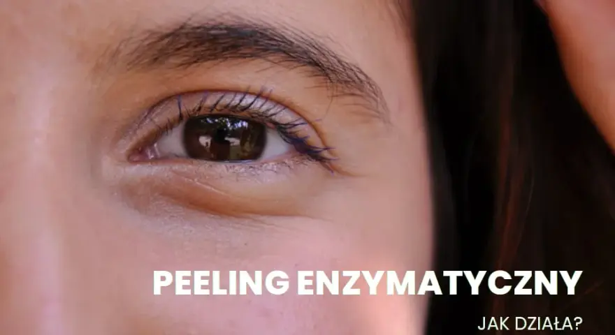 Peeling enzymatyczny: Sekret gładkiej cery bez podrażnień?