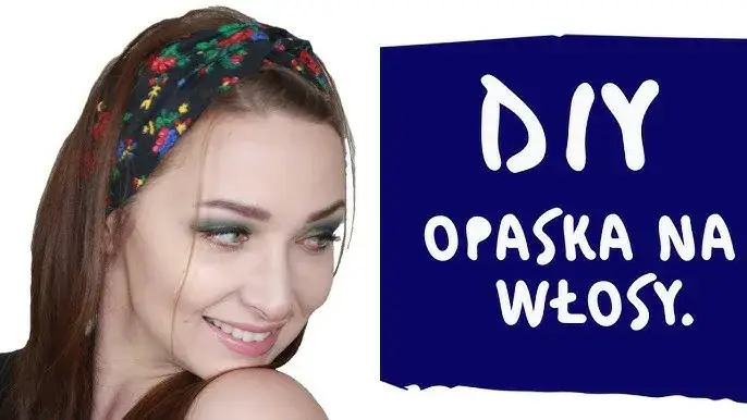 Zdjęcie Opaska do włosów DIY: Stwórz ją łatwo! Szycie czy bez szycia?